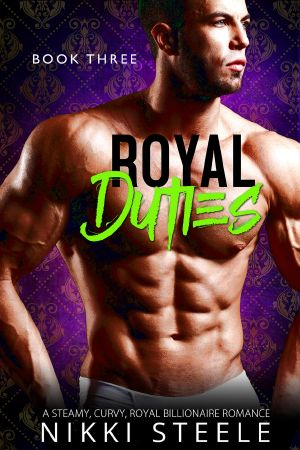 [Royal Duties 02] • Royal Duties · Book Three